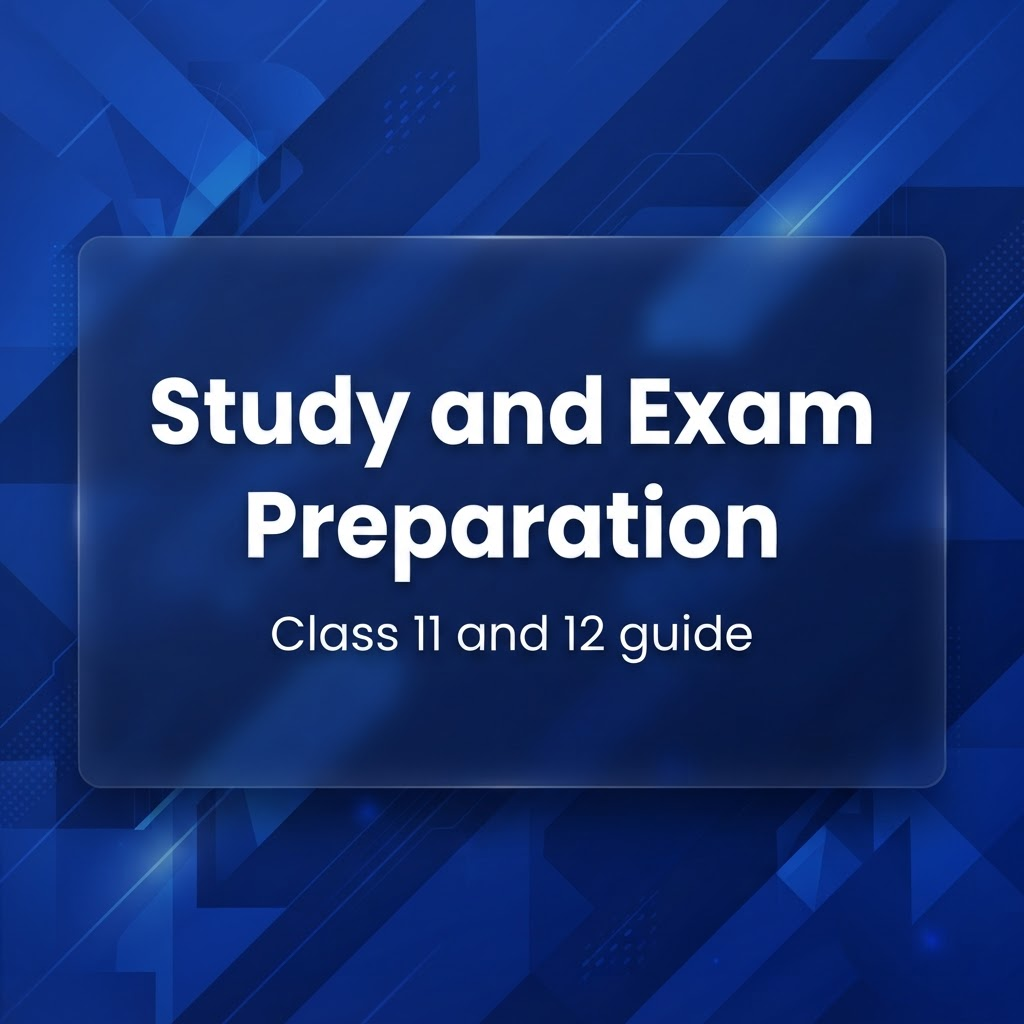 class 11 12 study exam preparation guide blog cover
