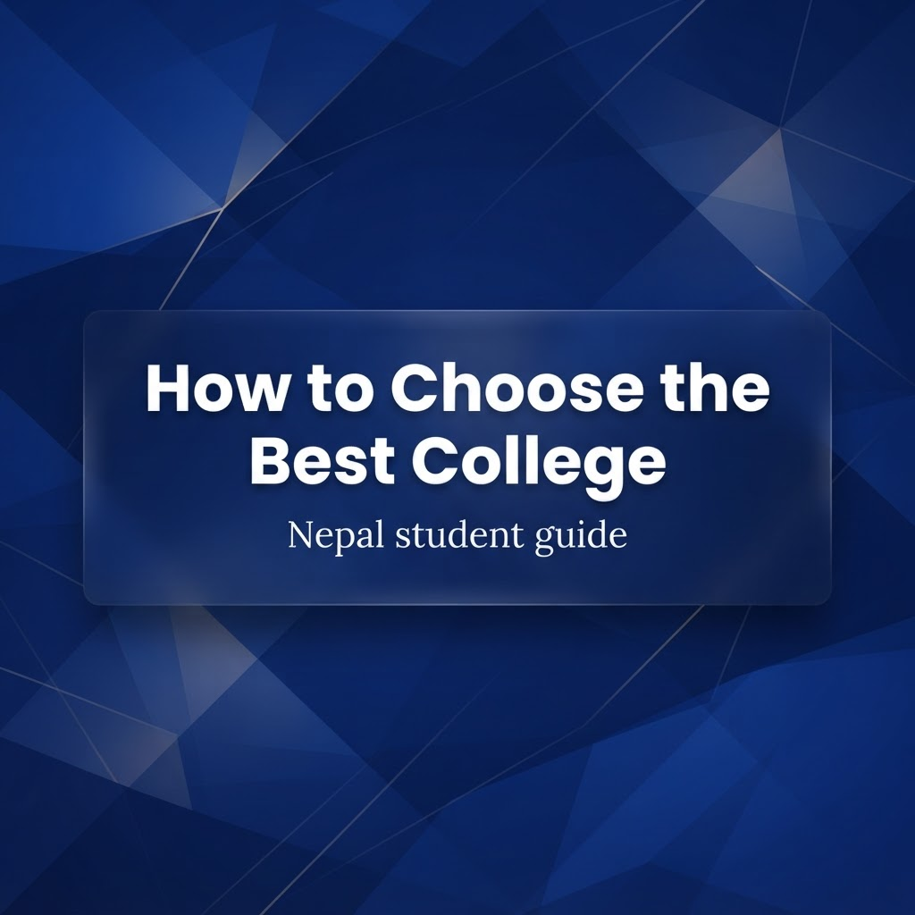 How to Choose the Best College in Nepal blog cover