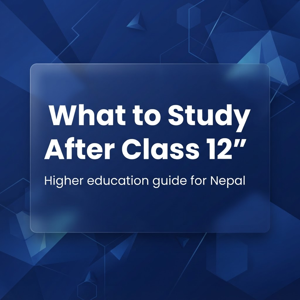 What to Study After Class 12 in Nepal blog cover